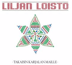 Liljan Loisto: Takaisin Karjalan maille