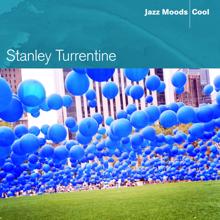 Stanley Turrentine: Jazz Moods - Cool