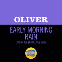 Oliver: Early Morning Rain (Live On The Ed Sullivan Show, March 21, 1971) (Early Morning RainLive On The Ed Sullivan Show, March 21, 1971)