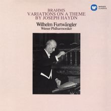 Wilhelm Furtwängler: Brahms: Variations on a Theme by Joseph Haydn, Op. 56a