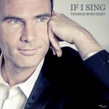 Thomas Borchert: If I Sing