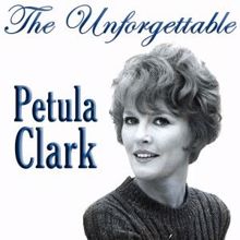 Petula Clark: The Unforgettable Petula Clark