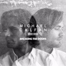 Michael Calfan: Breaking the Doors (Radio Edit)