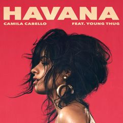 Camila Cabello feat. Young Thug: Havana