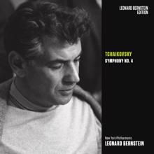 Leonard Bernstein: Tchaikovsky: Symphony No. 4 in F Minor, Op. 36, TH 27