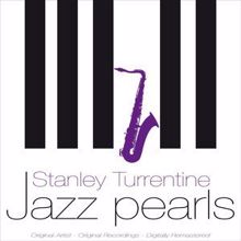 Stanley Turrentine: Jazz Pearls