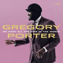 Gregory Porter: We Have All The Time In The World (Cam Blackwood & Swindle Version) (We Have All The Time In The WorldCam Blackwood & Swindle Version)