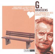 Georges Brassens: Les Amoureux Des Bancs Publics