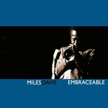 Miles Davis: Embraceable