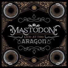 Mastodon: Ghost of Karelia (Live at the Aragon)