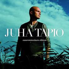 Juha Tapio: Sinä pelastit meidät