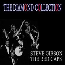 Steve Gibson & The Red Caps: The Diamond Collection