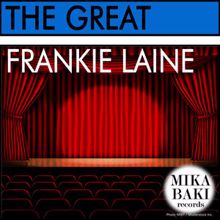 Frankie Laine: The Great