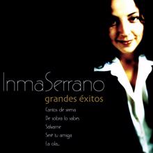 Inma Serrano: Grandes Exitos