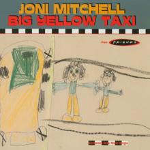 Joni Mitchell: Big Yellow Taxi