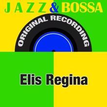 Elis Regina: Jazz & Bossa