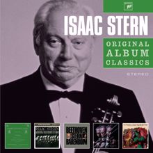 Isaac Stern: Original Album Classics - Isaac Stern