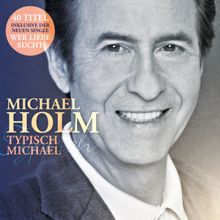 Michael Holm: Typisch Michael