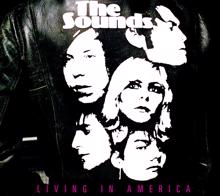 The Sounds: Living in America (US version)