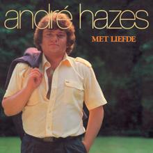 André Hazes: Met Liefde