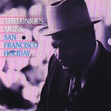 Thelonious Monk: San Francisco Holiday