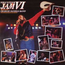 The Charlie Daniels Band: Volunteer Jam VI (Live)