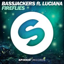 Bassjackers: Fireflies (feat. Luciana)