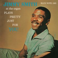 Jimmy Smith: Plays Pretty Just For You