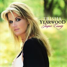 Trisha Yearwood: Baby Don't You Let Go (Album Version)