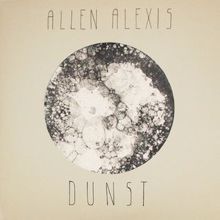 Allen Alexis: Dunst