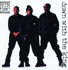 RUN DMC: Down With The King