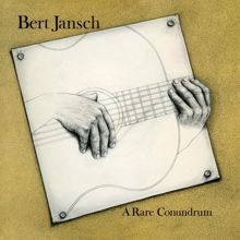 Bert Jansch: A Rare Conundrum (Remastered)