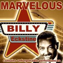 Billy Eckstine: Marvelous