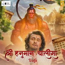 Sonu Nigam: Shree Hanuman Chalisa (Lofi)