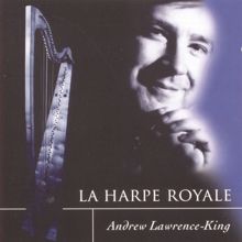 Andrew Lawrence-King: La Harpe Royale