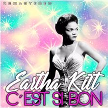 Eartha Kitt: C'est Si Bon (Remastered)