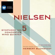 Herbert Blomstedt: Nielsen: Symphony No. 5, Concertos and Wind Quintet