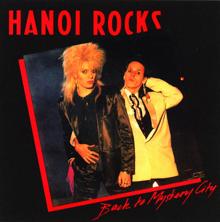 Hanoi Rocks: Back To Mystery City