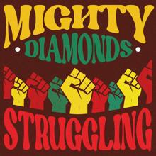 Mighty Diamonds: Struggling(Remastered)