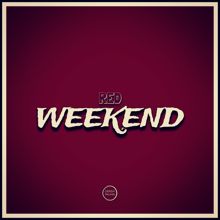 Red: Weekend