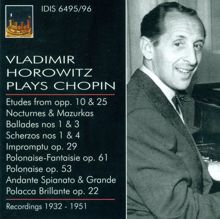 Vladimir Horowitz: Chopin, F.: Piano Music (Vladimir Horowitz Plays Chopin) (1932-1953)