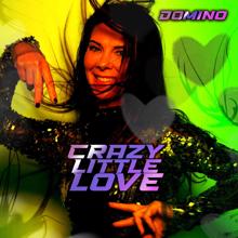 Domino: Crazy Little Love