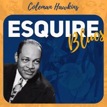 Coleman Hawkins: Esquire Blues