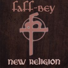 Faff-Bey: New Religion