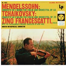 Zino Francescatti: Mendelssohn & Tchaikovsky: Violin Concertos