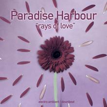 Paradise Harbour: Rays of Love