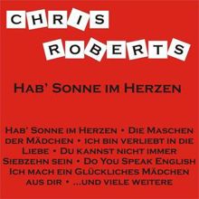 Chris Roberts: Hab' Sonne im Herzen