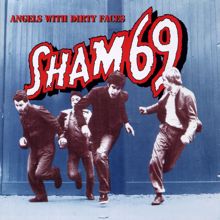 Sham 69: Angels With Dirty Faces