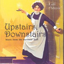 Various Artists: Upstairs, Downstairs: Music from the Servants' Hall