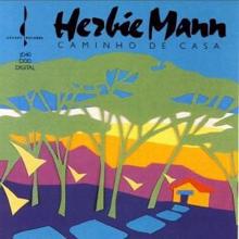 Herbie Mann: Caminho De Casa